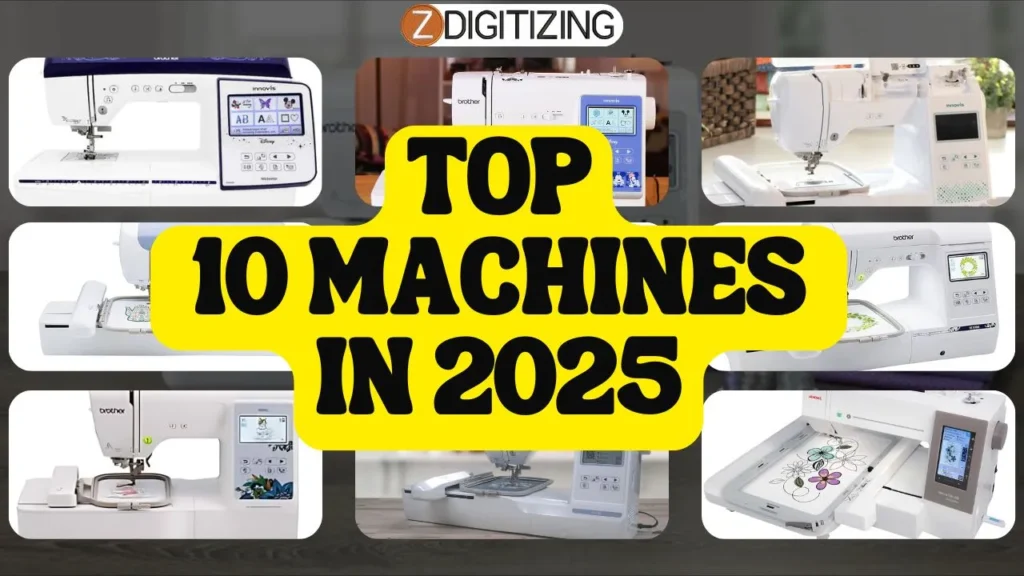 The 10 Best Embroidery Machine for Beginners​ in 2025