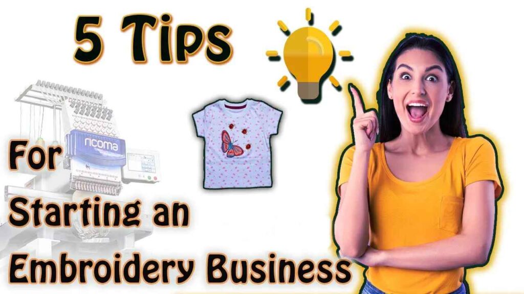 5 Tips For Starting An Embroidery Business