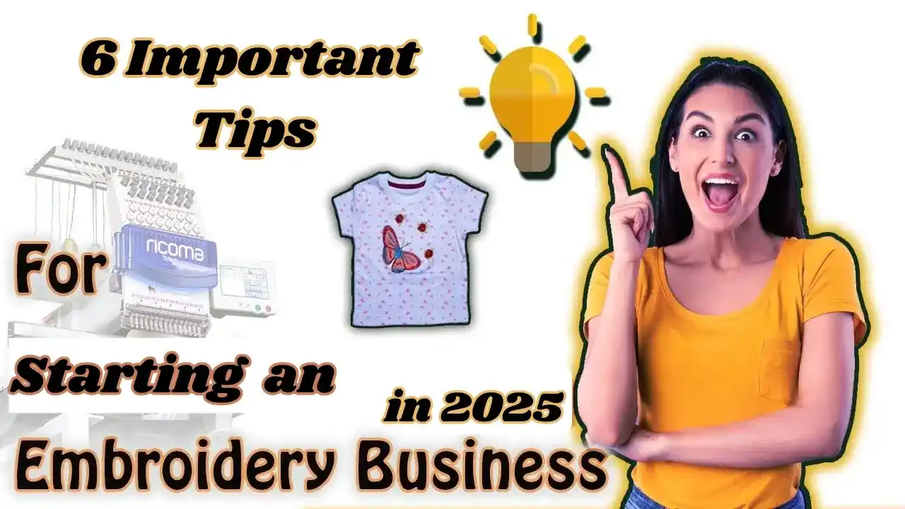 6 Important Tips for Starting an Embroidery Business