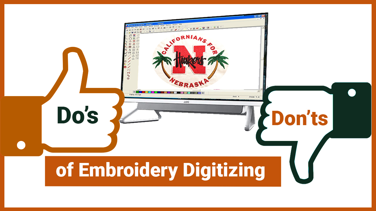 Do and don't embroidery digitizing