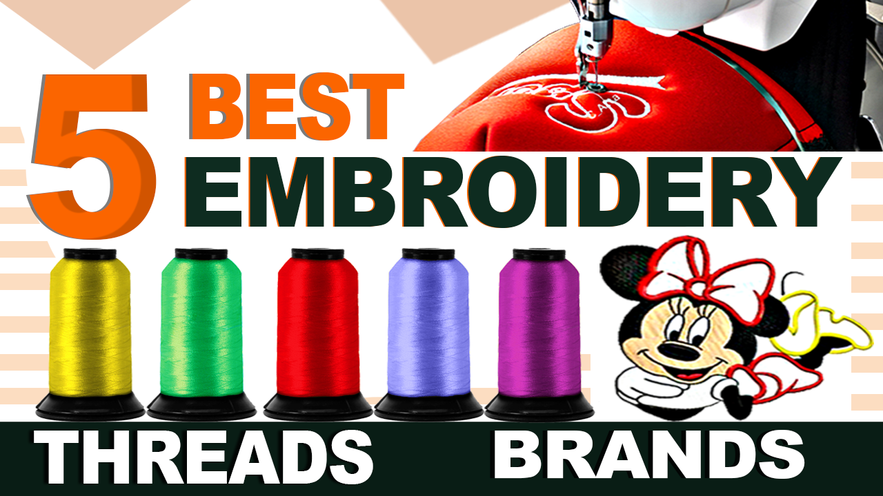 Best embroidery threads