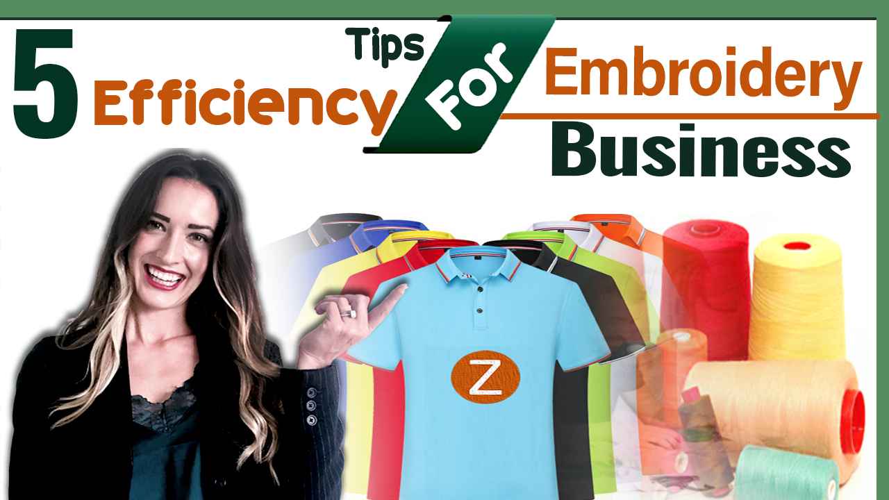 5 Efficiency Tips For Embroidery Business