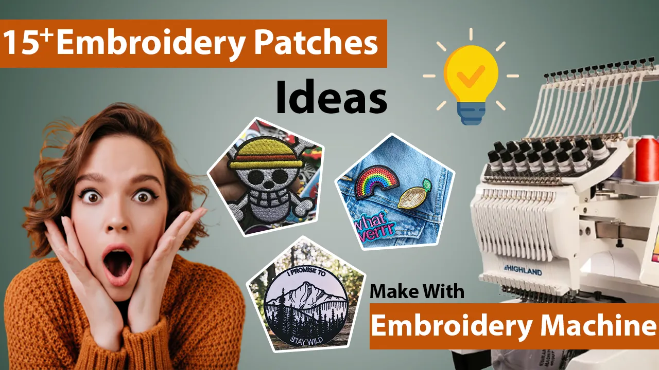 15+ EMBROIDERY PATCHES IDEAS MAKE WITH EMBROIDERY MACHINES