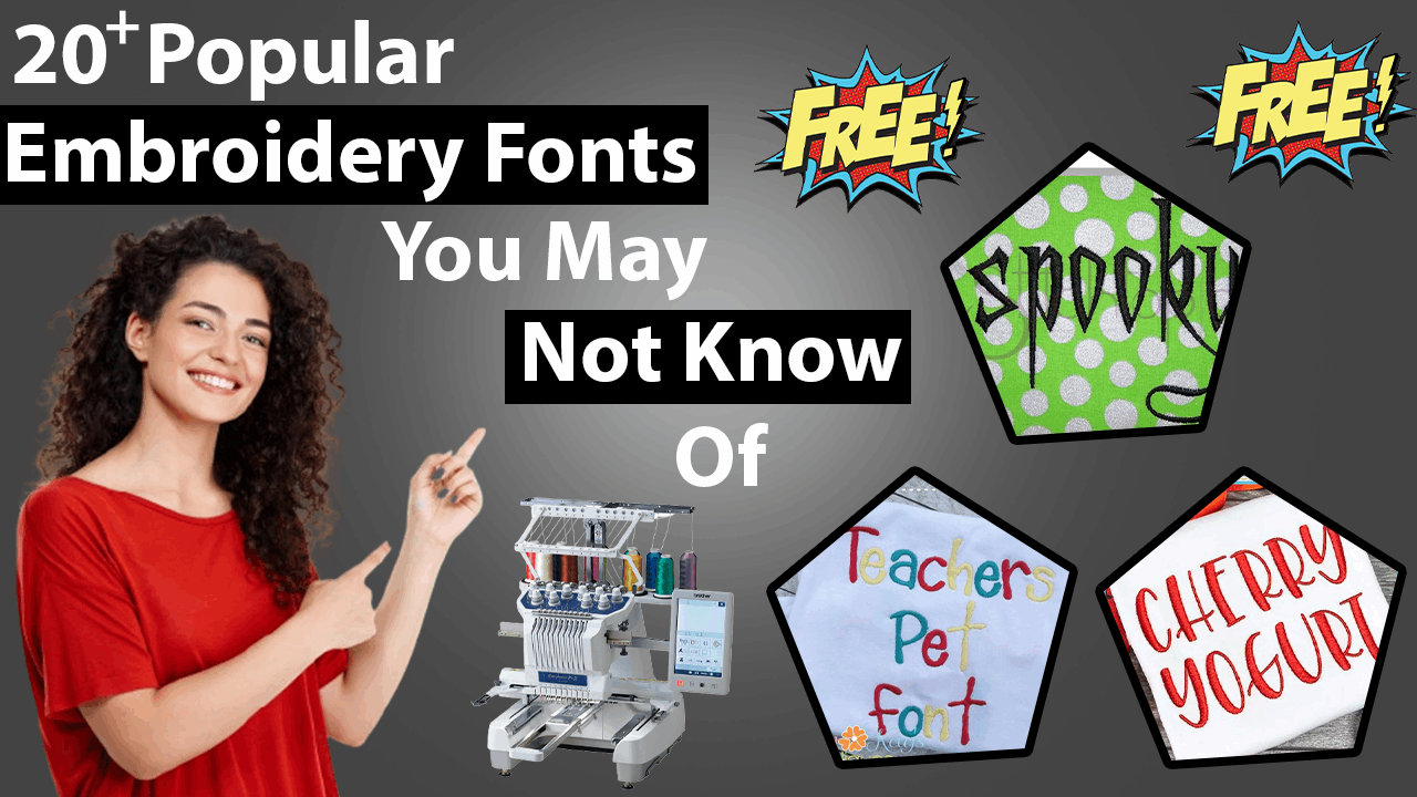 20 Popular Embroidery Machine Fonts You May Know Of