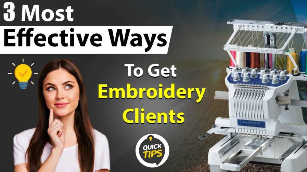 3 Most Effective Ways To Find Customer For Your Embroidery Business