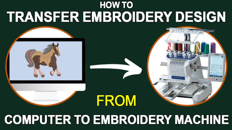 How To Transfer Embroidery Design from Computer to Machine