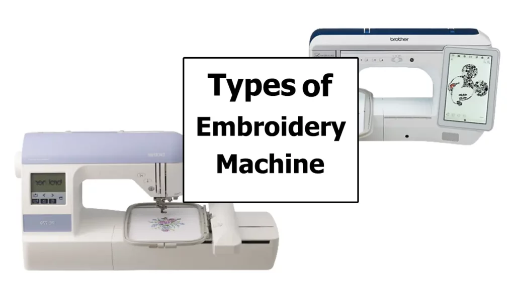 Types Of Embroidery Machine