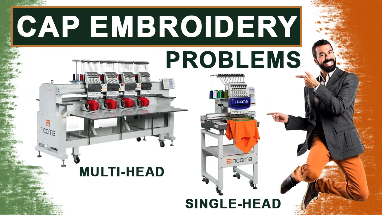 Cap embroidery problems (Single head vs. Multi-head machine)