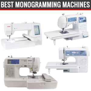 Best Monogram Machines
