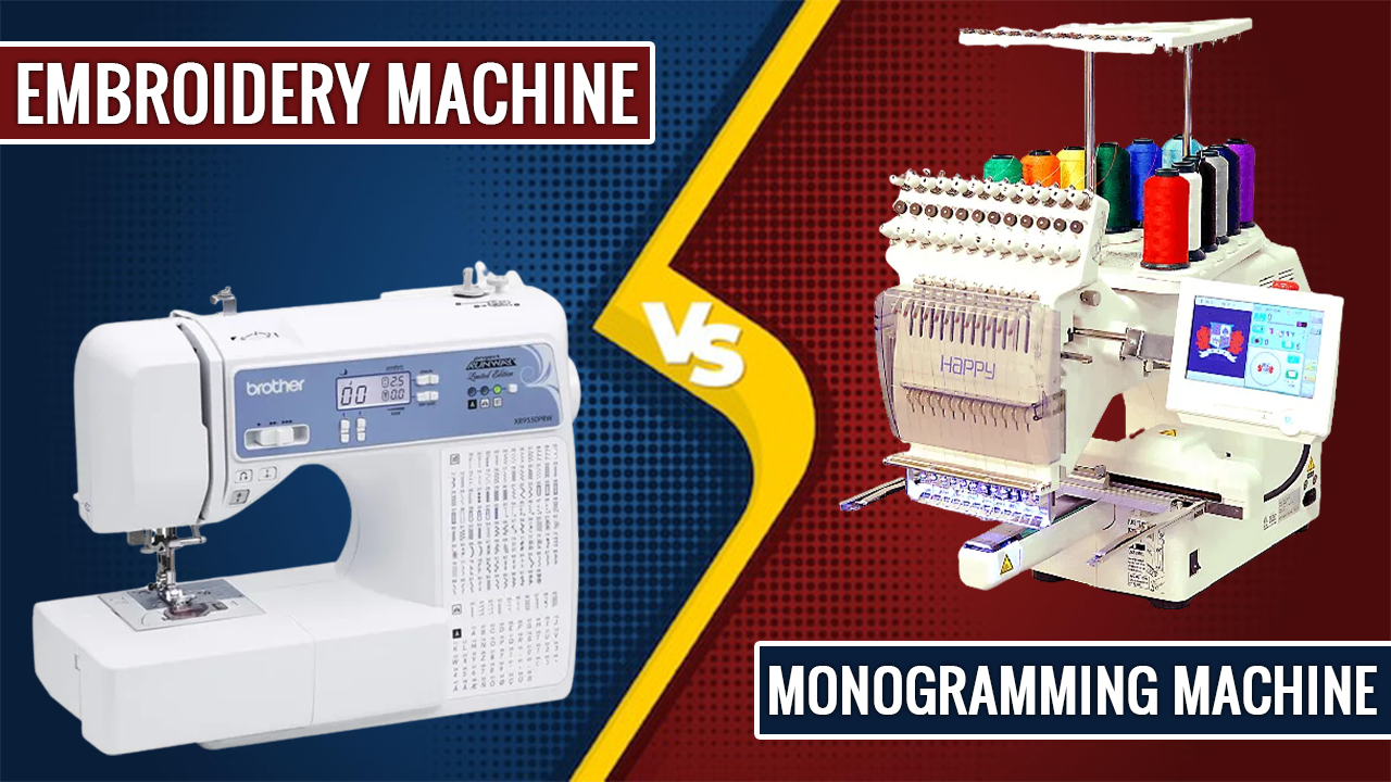 Difference Between Embroidery And Monogramming Machines​ 23