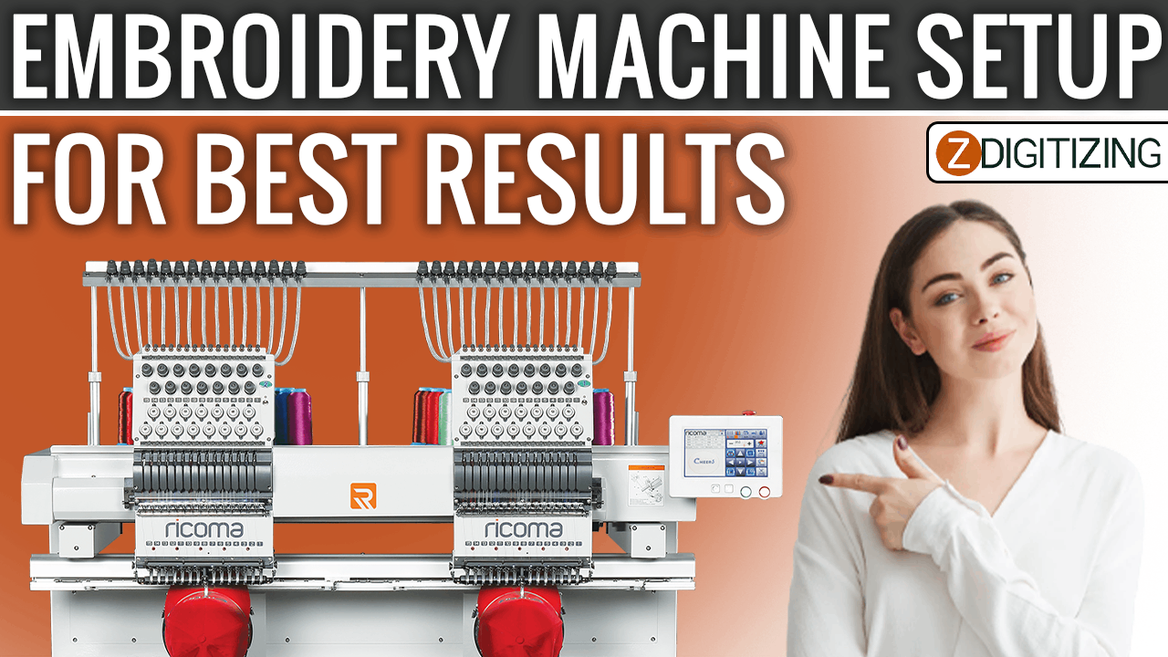Embroidery Machine Setup For Best Results