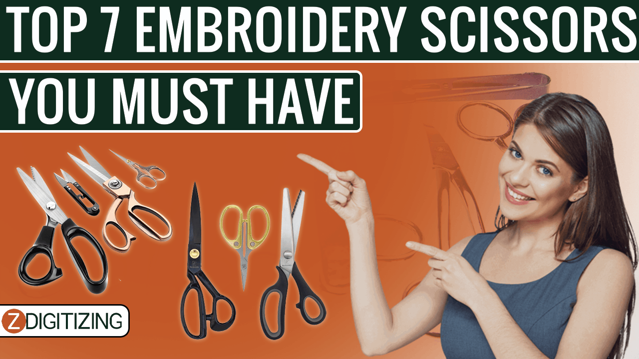 Top 7 Embroidery Scissors You Must Have