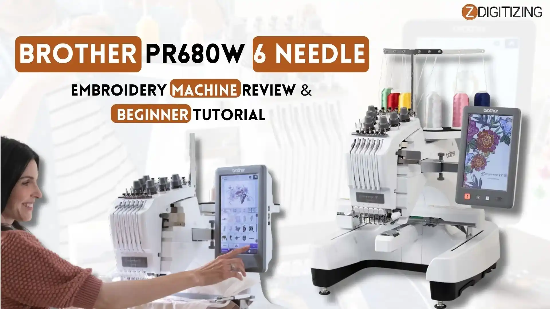 Brother PR680W 6 Needle Embroidery Machine Review