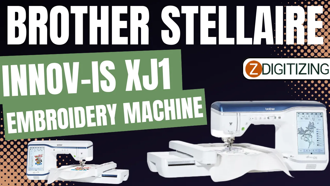 Brother Stellaire Innov-Ís XJ1 Embroidery Machine Review​ 1