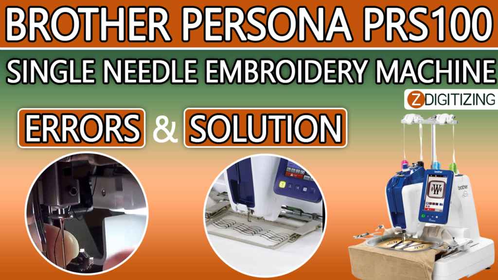 Brother Persona PRS100 Embroidery Machine Common Errors