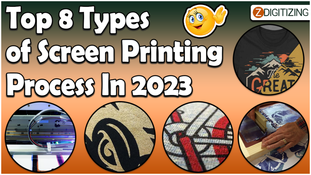 Top 8 Types of Screen Printing Process In 2023