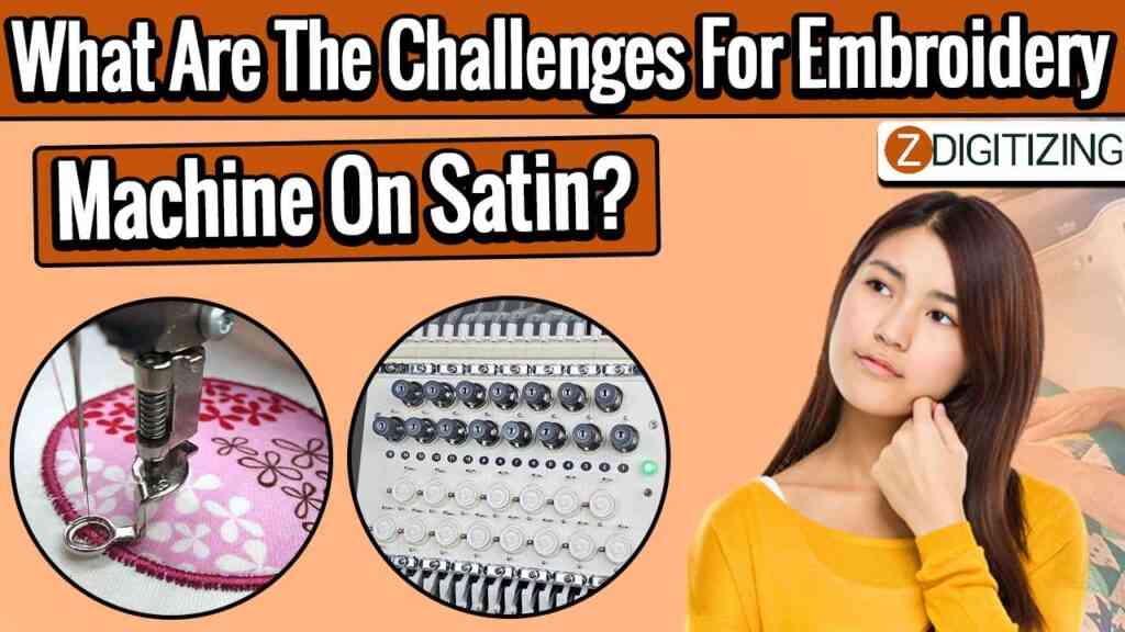 ¿Cuáles son los desafíos para las máquinas de bordar en satén? 1