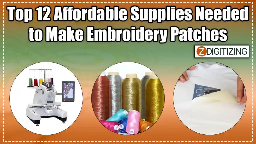 Top 12 Affordable Supplies Needed To Make Embroidery Patches 1
