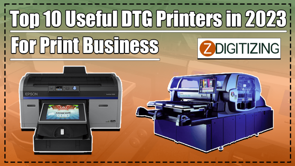 Top 10 Useful DTG Printers Of 2023 For Your Print Business