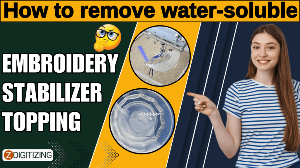 How to remove water soluble embroidery stabilizer topping