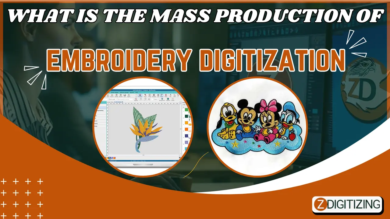 What is the mass production of embroidery digitization