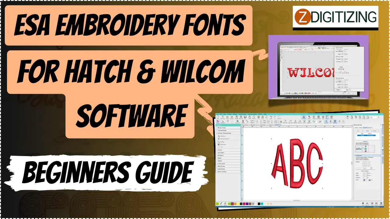 ESA Embroidery Fonts for Hatch & Wilcom Software Beginners Guide