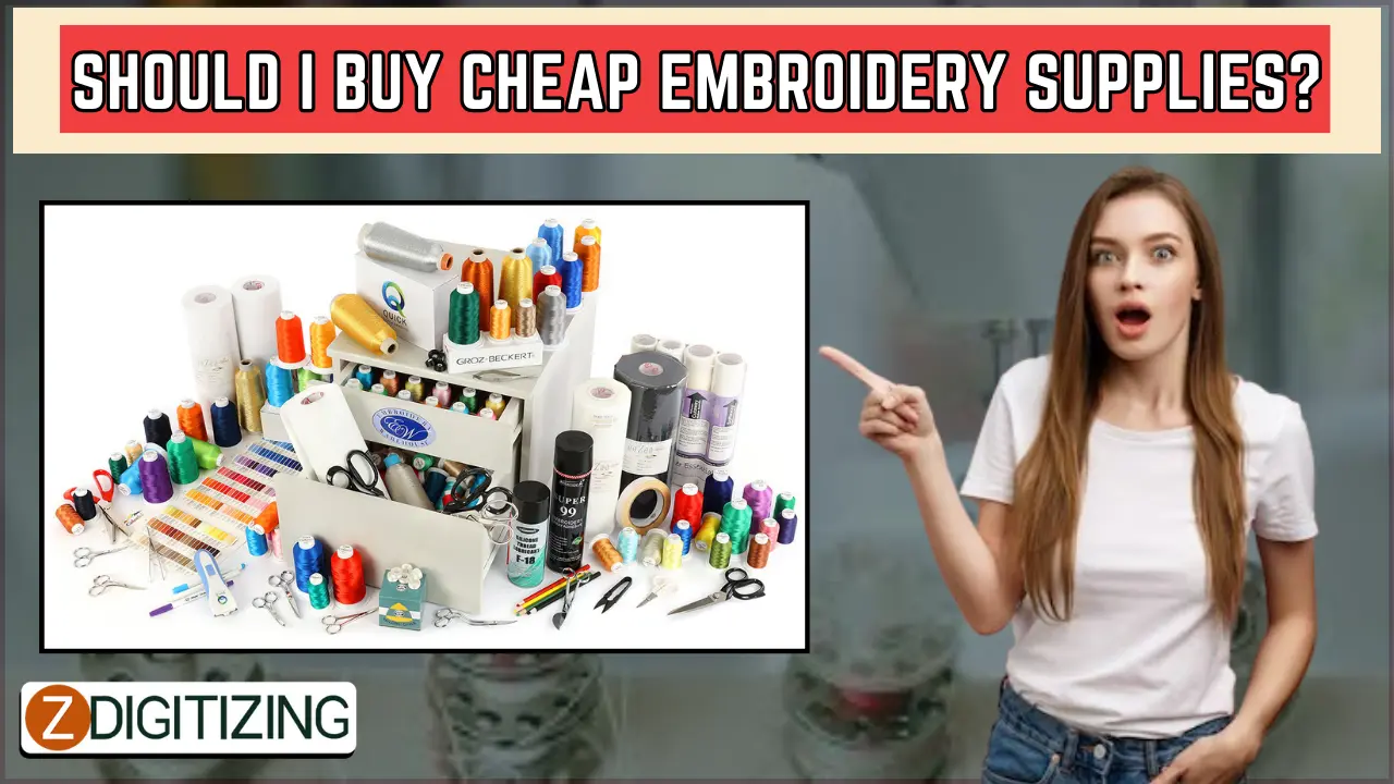 Should I Buy Cheap Embroidery Supplies
