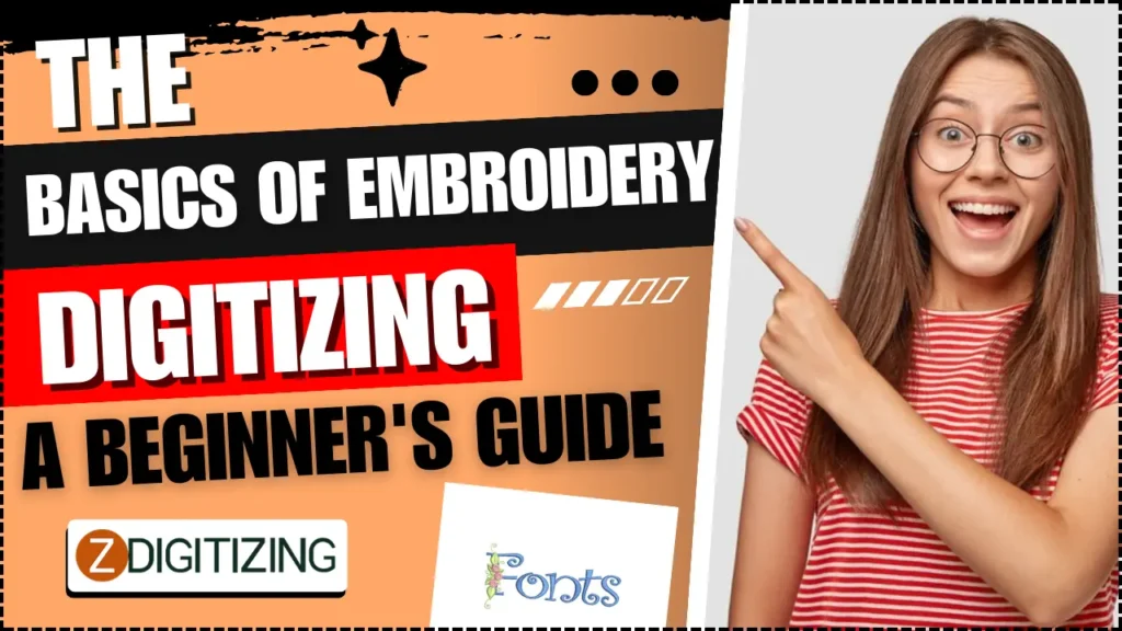 The Basics Of Embroidery Digitizing A Beginner’s Guide
