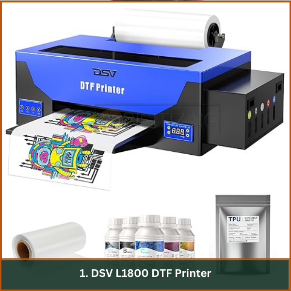 1. DSV L1800 DTF Printer