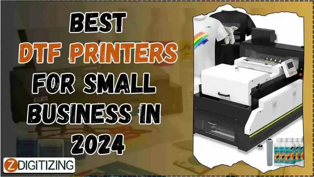 Best DTF Printers For Small business in 2024