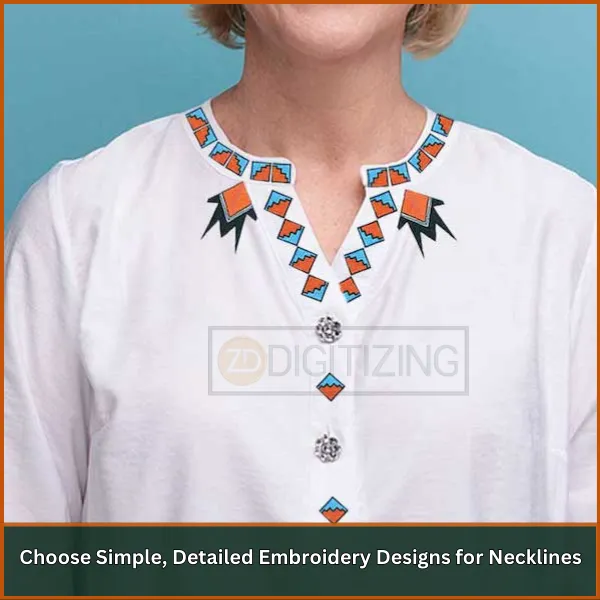 Choose Simple, Detailed Embroidery Designs for Necklines