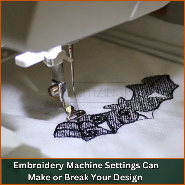 Embroidery Machine Settings Can Make or Break Your Design