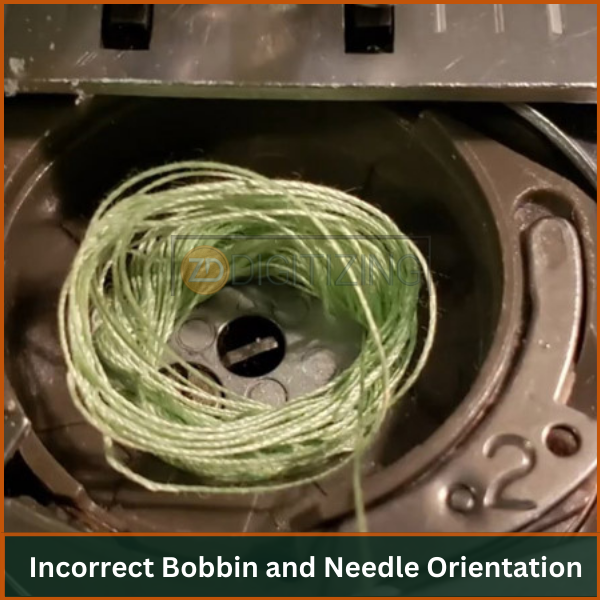 Incorrect Bobbin and Needle Orientation