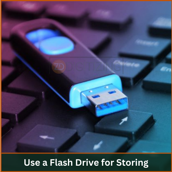 _Use a Flash Drive for Storing