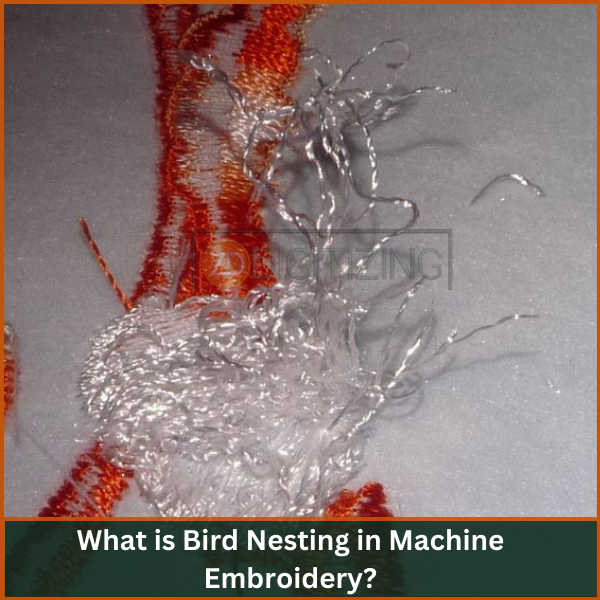 What is Bird Nesting in Machine Embroidery