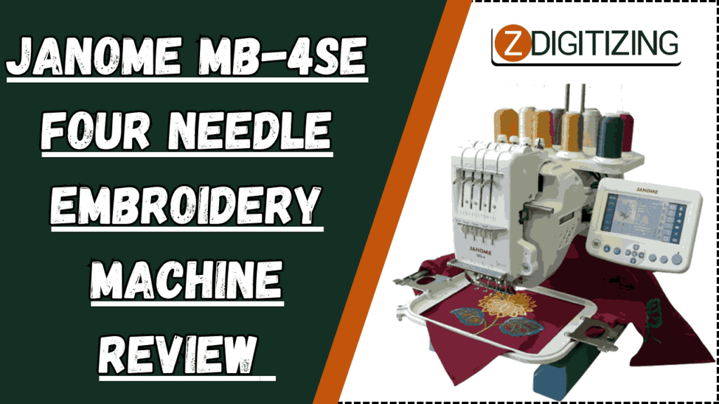 janome mb-4se four-needle embroidery machine Review