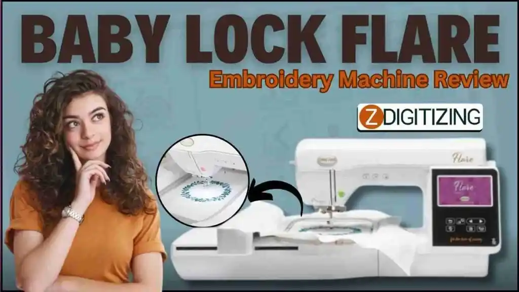 Baby Lock Flare Single Needle Embroidery Machine Review With Pros & Cons