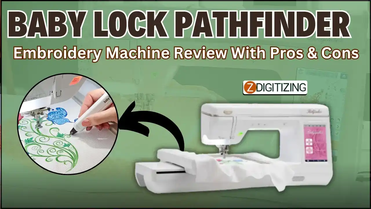 Baby Lock Pathfinder Embroidery Machine Review With Pros & Cons