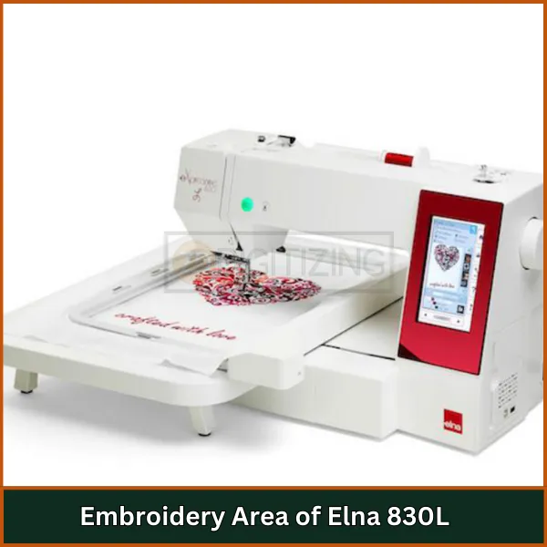 Embroidery Area of Elna 830L