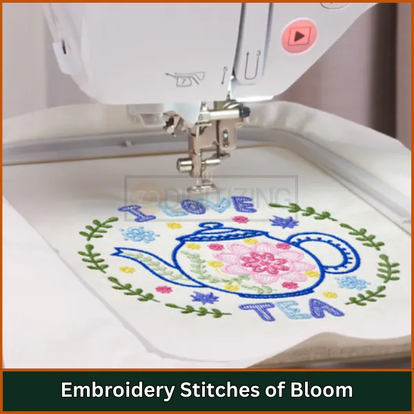 Embroidery Stitches of Bloom