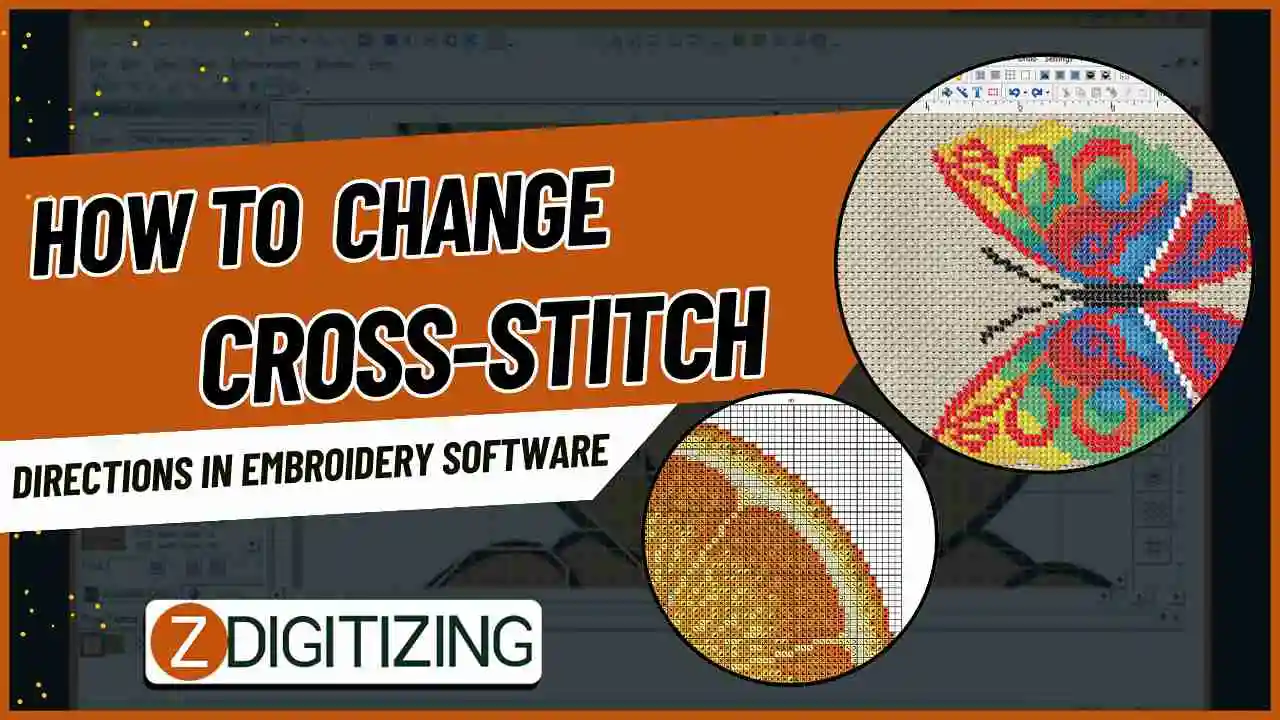 How To Change Cross Stitch Directions In Embroidery Software