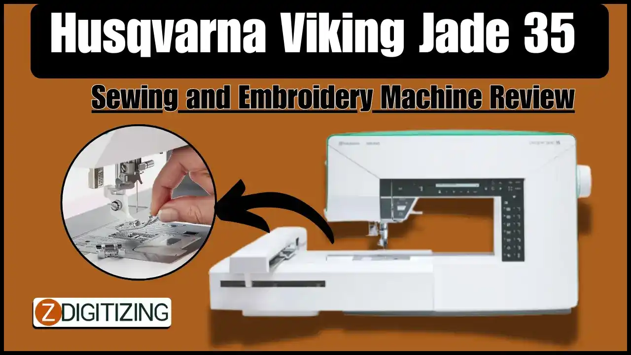 Husqvarna Viking Jade 35 Sewing and Embroidery Machine Review