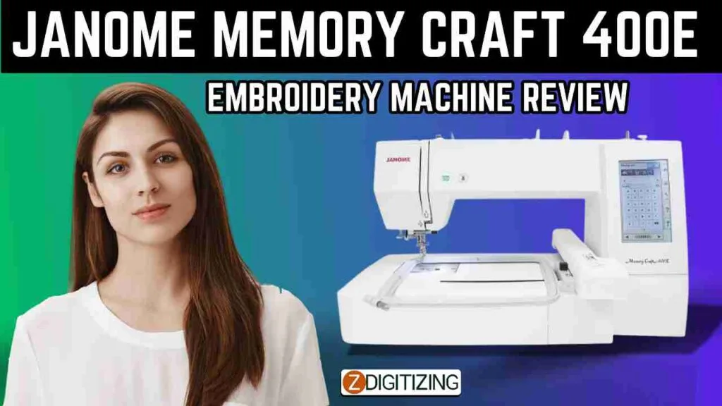 Janome Memory Craft 400E Embroidery Machine Review