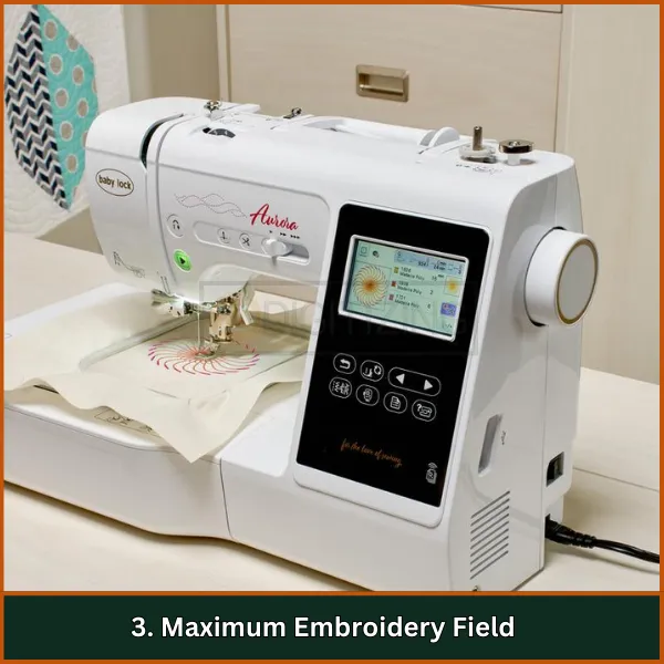 Maximum Embroidery Field