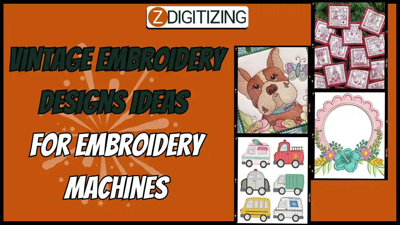 Vintage Embroidery Designs Ideas for Embroidery Machines