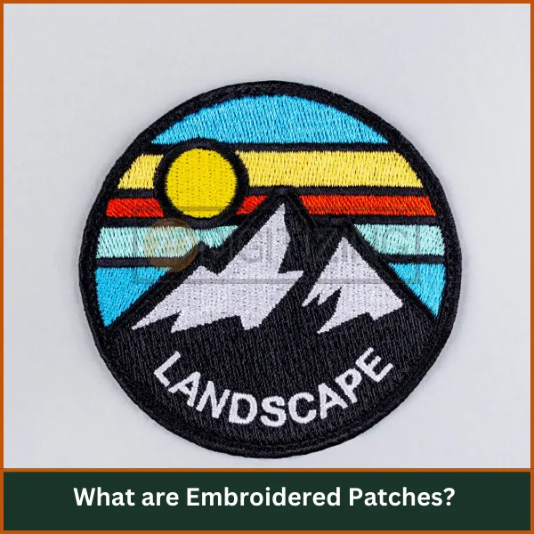 What are Embroidered Patches