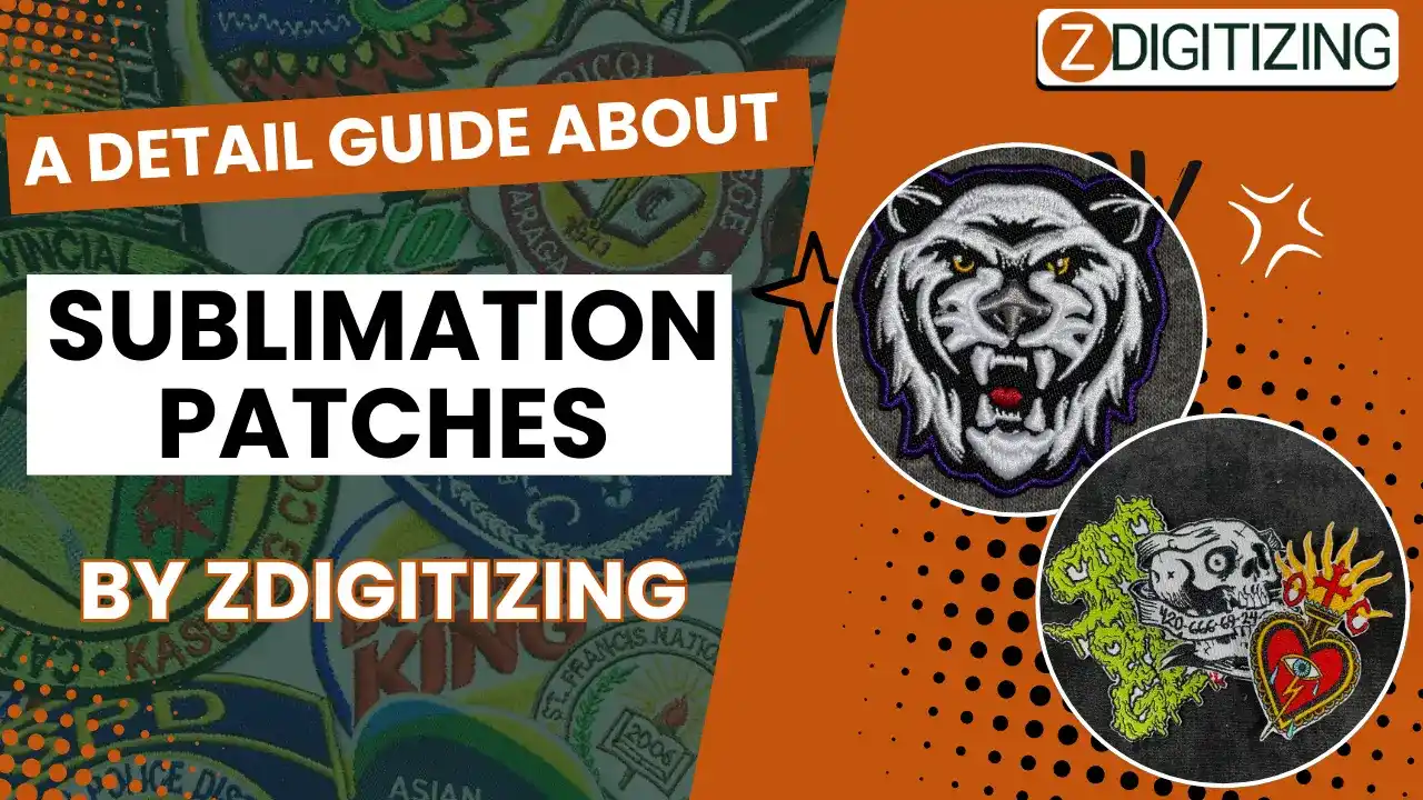 A Detail Guide about Sublimation Patches By Zdigitizing