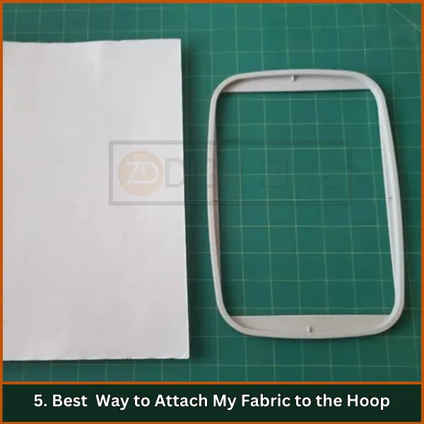 Best Way to Attach My Fabric to the Hoop