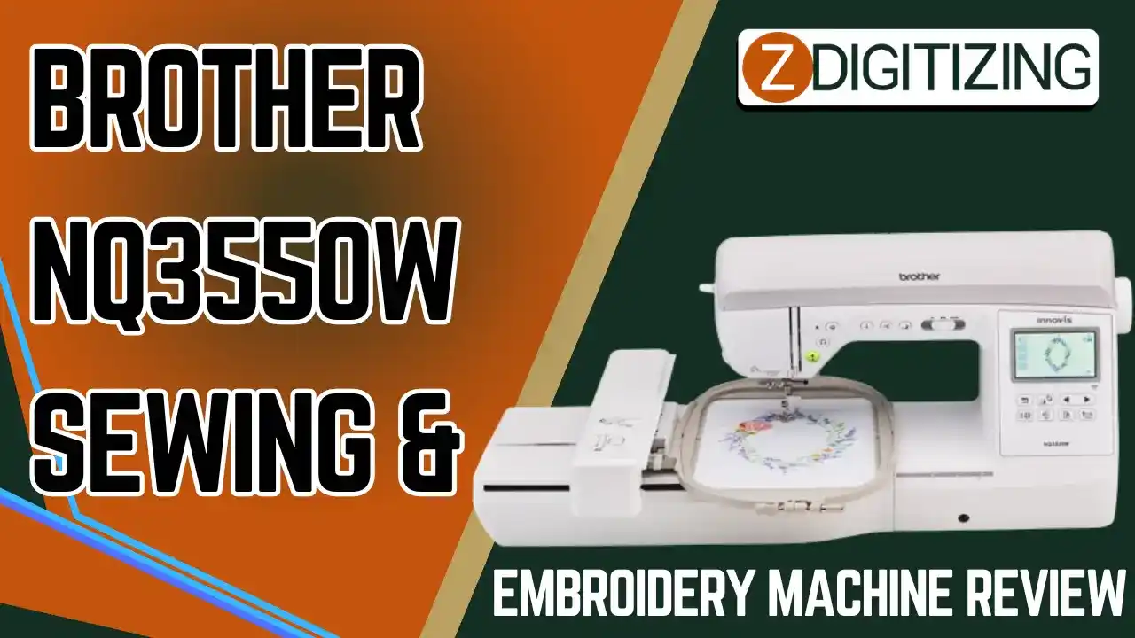 Brother NQ3550W Sewing and Embroidery Machine Review