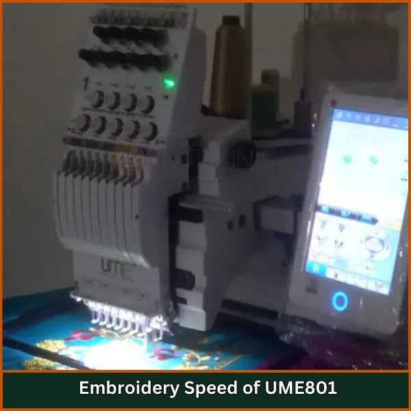 Embroidery Speed of UME801